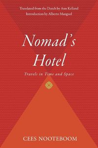 Cover image for Nomad's Hotel: Travels in Time and Space