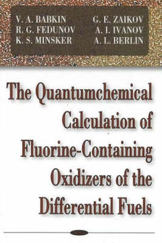 Quantumchemical Calculation of Flourine-Containing Oxidizers of the Differential Fuels