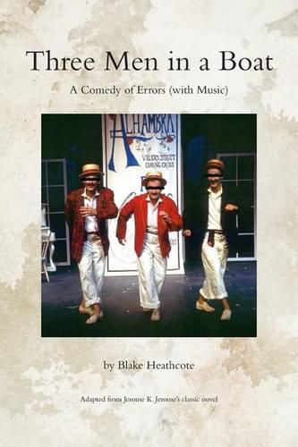 Cover image for Three Men in a Boat: A Theatrical Comedy