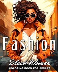 Cover image for Black Women Fashion Coloring Book for Adults