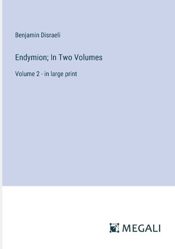 Cover image for Endymion; In Two Volumes