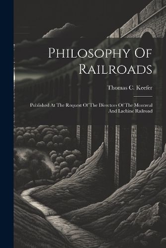 Philosophy Of Railroads