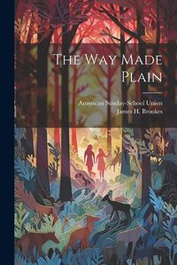 Cover image for The Way Made Plain