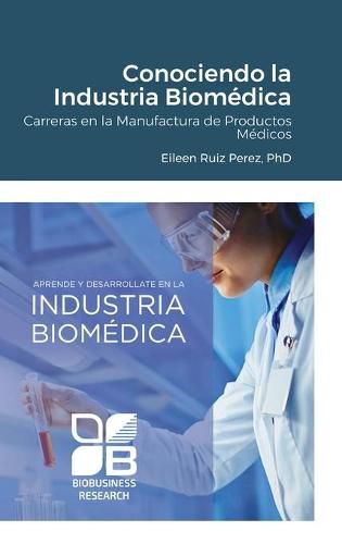 Cover image for Conociendo la Industria Biomedica