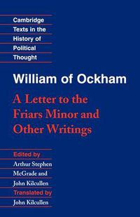 Cover image for William of Ockham: 'A Letter to the Friars Minor' and Other Writings