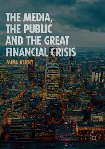 Cover image for The Media, the Public and the Great Financial Crisis