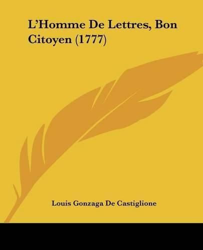 L'Homme de Lettres, Bon Citoyen (1777)