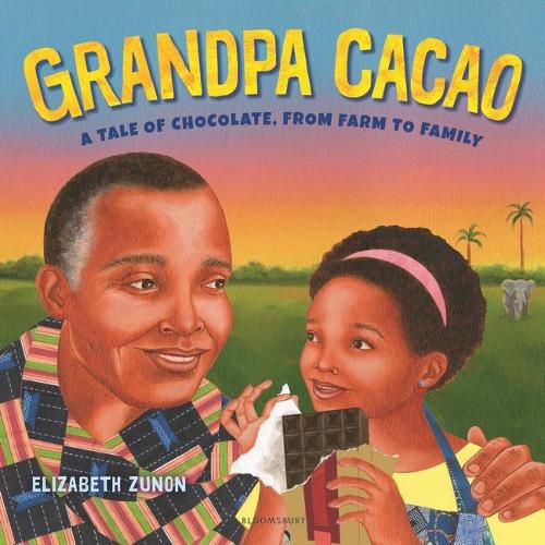 Grandpa Cacao: A Tale of Chocolate, from Farm to Family