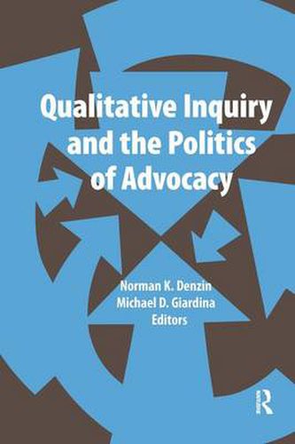 Cover image for Qualitative Inquiry and the Politics of Advocacy