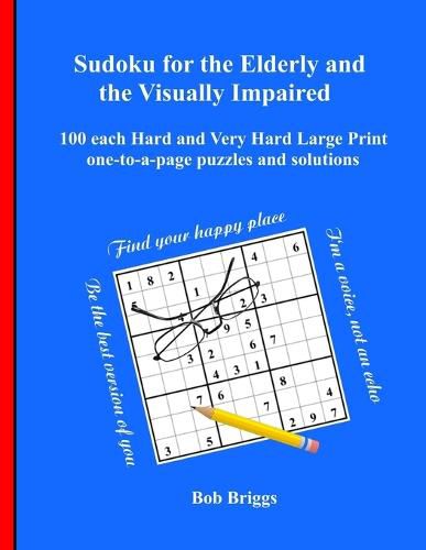 Sudoku For The Elderly And The Visually Impaired Bob Briggs 