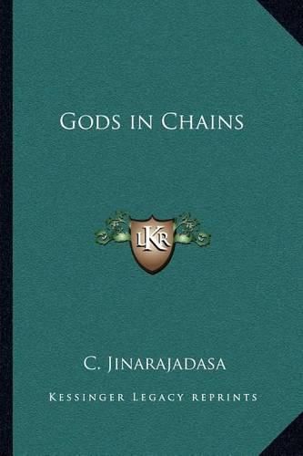 Gods in Chains