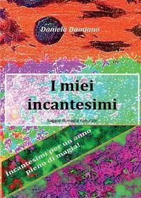 Cover image for I miei incantesimi