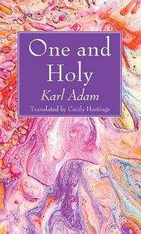 Cover image for One and Holy