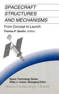 Cover image for Spacecraft Structures and Mechanisms: From Concept to Launch