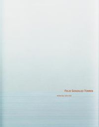 Cover image for Felix Gonzalez-Torres