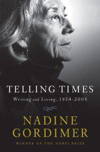 Telling Times: Writing and Living, 1954-2008