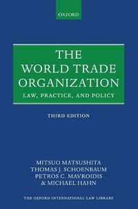 Cover image for The World Trade Organization: Law, Practice, and Policy