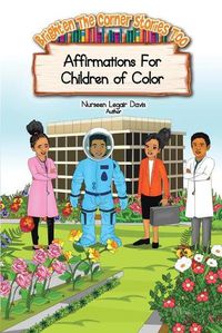 Cover image for Brighten The Corner Stories: Affirmation For Children of Color
