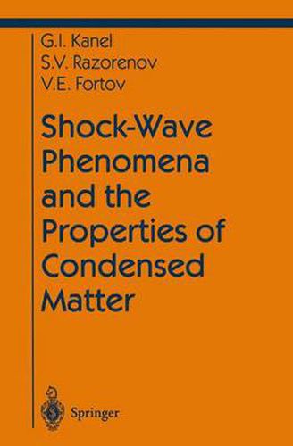 Cover image for Shock-Wave Phenomena and the Properties of Condensed Matter