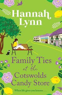 Cover image for Family Ties at the Cotswolds Candy Store