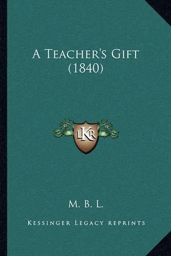 A Teacher's Gift (1840)