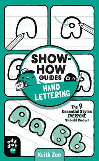 Cover image for Show-How Guides: Hand Lettering: The 9 Essential Styles Everyone Should Know!
