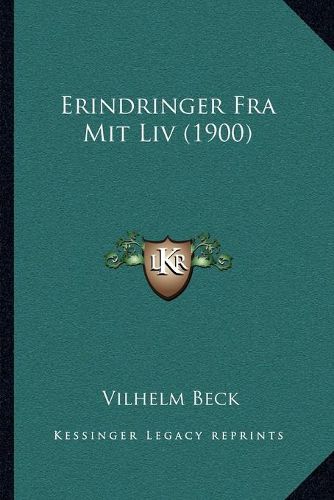 Cover image for Erindringer Fra Mit LIV (1900)