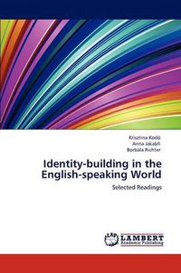 Cover image for Identity-Building in the English-Speaking World