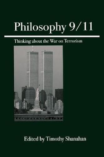 Cover image for Philosophy 9/11: Thinking About the War on Terrorism