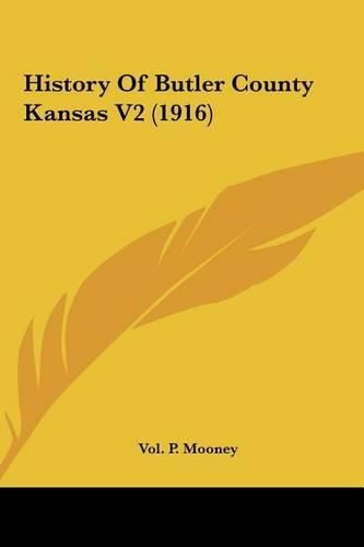 Cover image for History of Butler County Kansas V2 (1916)