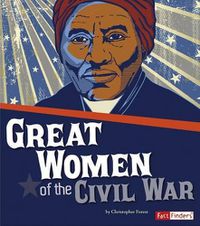 Cover image for Great Women of the Civil War