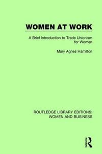 Cover image for Women at Work: A Brief Introduction to Trade Unionism for Women