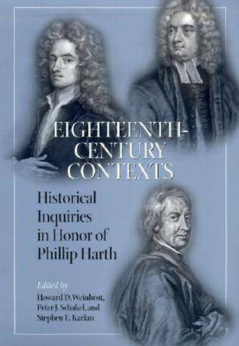 Eighteenth-century Contexts: Historical Inquiries in Honor of Phillip Harth