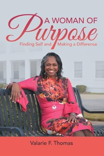 Cover image for A Woman of Purpose: Finding Self and Making a Difference