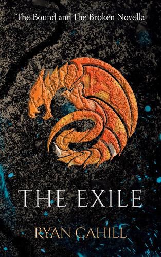 Cover image for The Exile: The Bound and The Broken Novella