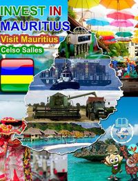 Cover image for INVEST IN MAURITIUS - Visit Mauritius - Celso Salles