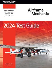 Cover image for 2024 Airframe Mechanic Test Guide