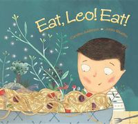 Cover image for Eat, Leo! Eat!