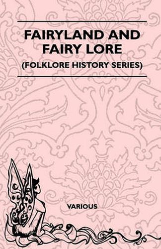 Cover image for Fairyland And Fairy Lore (Folklore History Series)