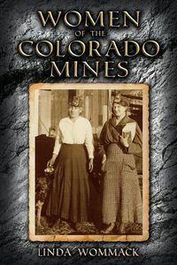 Cover image for Women of the Colorado Mines