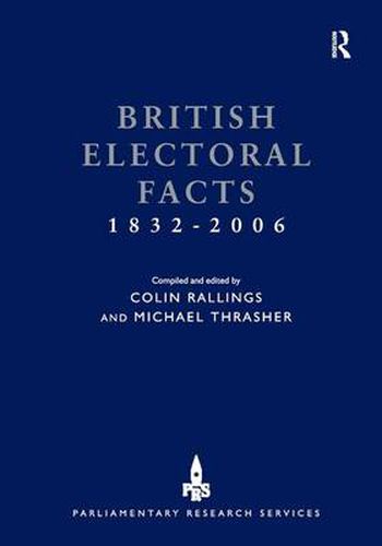 Cover image for British Electoral Facts 1832-2006