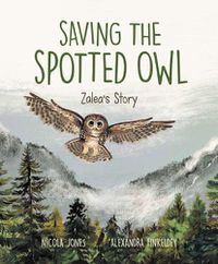 Cover image for Saving the Spotted Owl