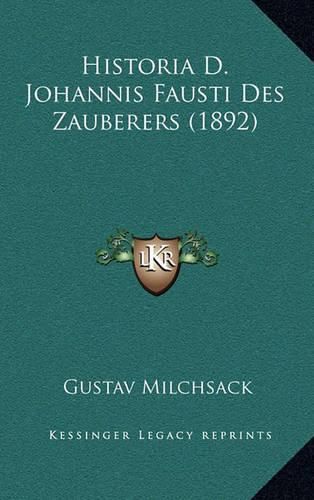 Cover image for Historia D. Johannis Fausti Des Zauberers (1892)