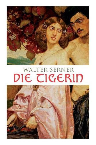 Cover image for Die Tigerin: Eine absonderliche Liebesgeschichte