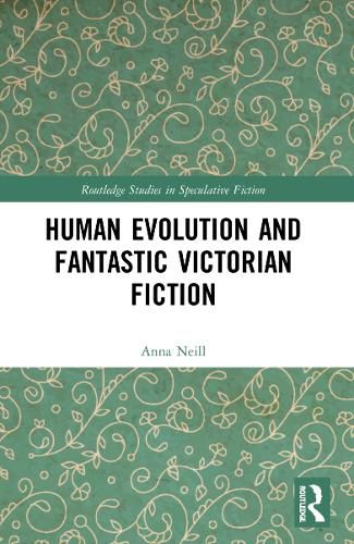 Cover image for Human Evolution and Fantastic Victorian Fiction