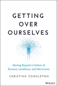 Cover image for Getting Over Ourselves