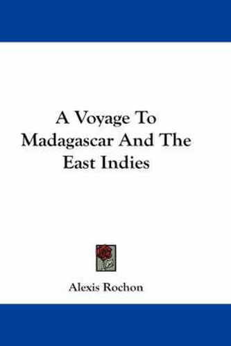 Cover image for A Voyage to Madagascar and the East Indies