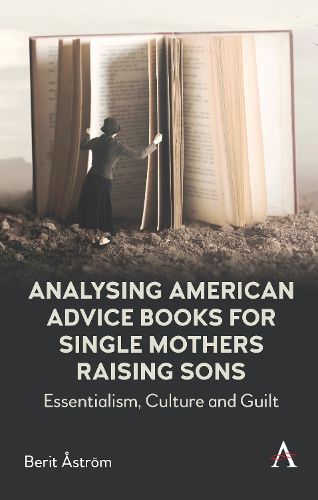 Cover image for Analysing American Advice Books for Single Mothers Raising Sons