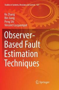 Cover image for Observer-Based Fault Estimation Techniques