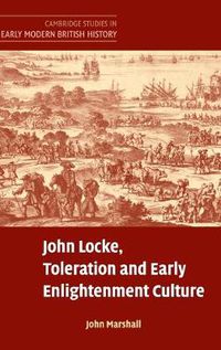 Cover image for John Locke, Toleration and Early Enlightenment Culture